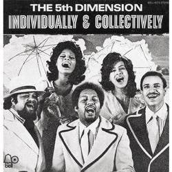 The 5th Dimension* - Individually & Collectively