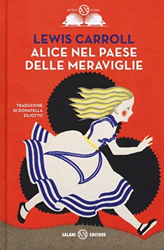 9788869182563 Alice nel paese delle meraviglie-Alice nello specc...iz. integrale