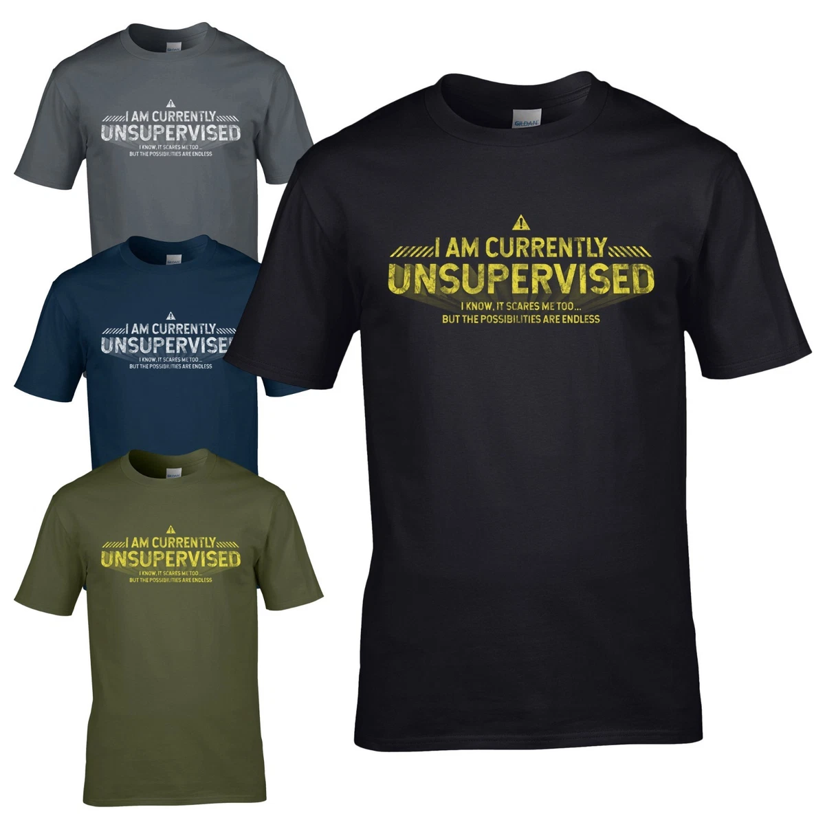 i am currently unsupervised shirt