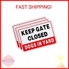 3 Pack Keep Gate Closed, Dogs in Yard Sign, 10"x 7" .04" Aluminum Sign Rust Free