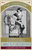 The Coldstone A Go*Den Age Mystery Patricia Wentworth Taschenbuch Englisch 2016
