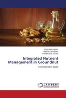 Priyanka Irungbam (U. A.) | Integrated Nutrient Management In Groundnut | Buch