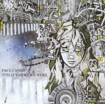 This Is Where We Were [Parental Advisory] by Face Candy [CD] NEU