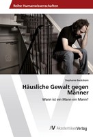HäUsliche Gewalt Gegen MäNner | Stephanie Bockshorn | Taschenbuch | Paperback