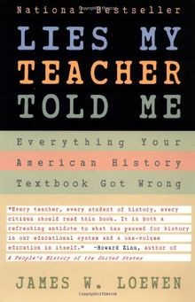 Lies My Teacher Told Me: Everything Your American Histor... | Buch | Zustand gut