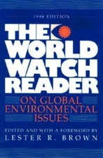 The World Watch Reader On Global Environmental Issues