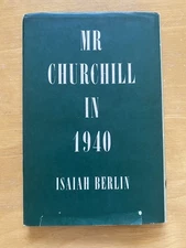 Mr. Churchill in 1940 by Isaiah Berlin Hardcover / DJ