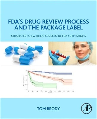 FDA's Drug Review Process and the Package Label - 9780128146477