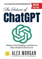 Alex Morgan | The Future Of Chatgpt: | Taschenbuch | Englisch | Epubli