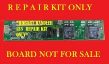  HOBART HANDLER 135  CONTROL BOARD 195886   REPAIR PARTS PACK  KIT