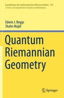 Quantum Riemannian Geometry Edwin J. Beggs (U. A.) Taschenbuch Xvi Englisch 2021