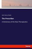 John Henry Clarke | The Prescriber | Taschenbuch | Englisch (2022) | 268 S.