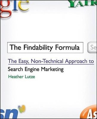 The Findability Formula: The Easy, Non-Technical Approach to Search  - VERY GOOD