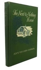 Alice Van Leer Carrick THE NEXT-TO-NOTHING HOUSE  1st Edition 2nd Printing