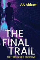 Aa Abbott | The Final Trail | Taschenbuch | Englisch (2019) | Perfect City Press