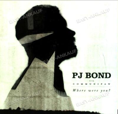 PJ Bond - Where Were You? '