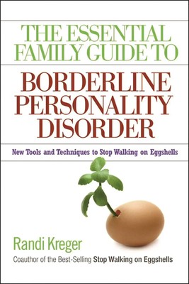 Randi Kreger | The Essential Family Guide to Borderline Personality Disorder