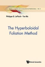 The Hyperboloidal Foliation Method by Philippe G Lefloch: Used