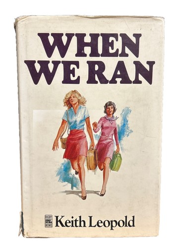 When We Ran By Keith Leopold, Hardcover, 1981