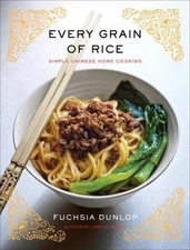 Every Grain of Rice: Simple Chinese Home Cooking, Dunlop, Fuchsia, Good Book