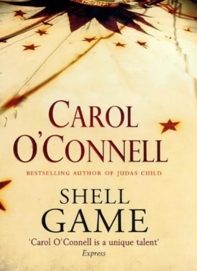 Shell Game By  Carol O'Connell. 9780091801991