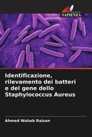 Identificazione, Rilevamento Dei Batteri E Del Gene Dello Staphylococcus Aureus