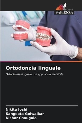 Ortodonzia linguale by Nikita Joshi Paperback Book