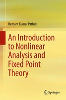Hemant Kumar Pathak | An Introduction To Nonlinear Analysis And Fixed Point...