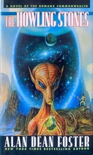 The Howling Stones by Alan Dean Foster 1997 Del Rey Hardcover