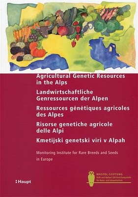 Agricultural Genetic Resources in the Alps e/d/f/i/sl. Agricultural Genetic ...
