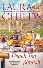 Peach Tea Smash, Laura Childs,  Hardback