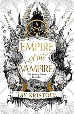 Empire of the Vampire: The blood-soaked first book in the latest series from the