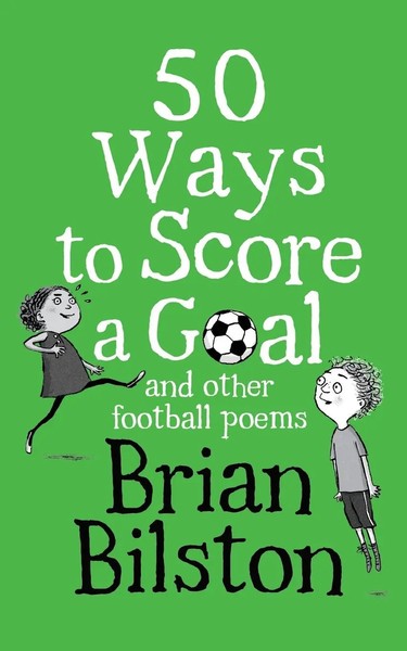 50 Ways To Score A Goal And Other Football Poems | Brian Bilston | Taschenbuch-image