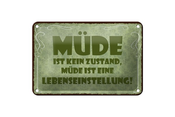 Blechschild Spruch 12X18 Cm MüDe Ist Eine Lebenseinstellung Deko Schild-image