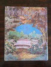 By The Light of the Silvery Moon Edward Madden Gus Edwards 1919 Sheet Music