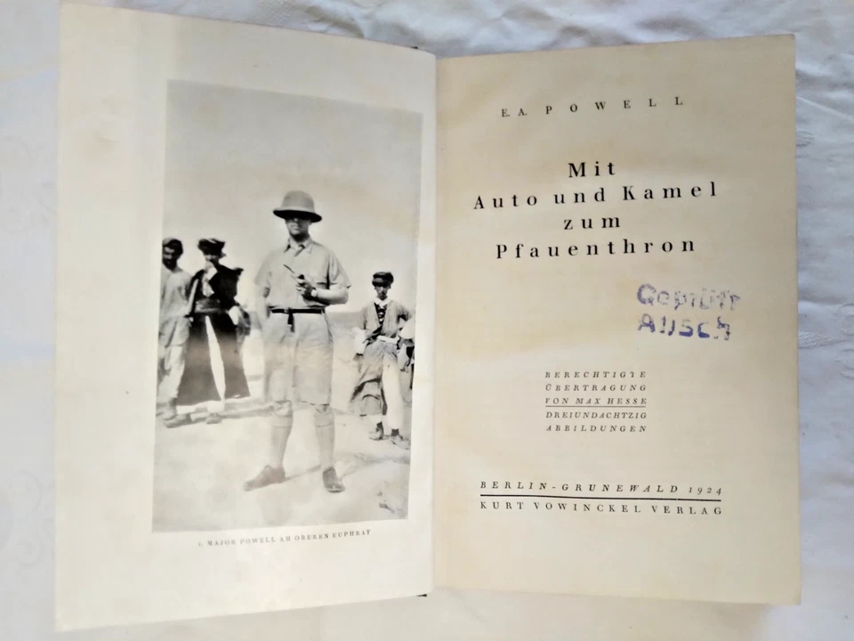Mit Auto und Kamel zum Pfauenthron, E.A. Powell 1. Auflage 1924 - Bild 2 von 4