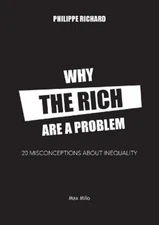 Philippe Richard Why the Rich are a Problem (Paperback)
