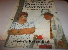 Pearl Moscowitz's Last Stand