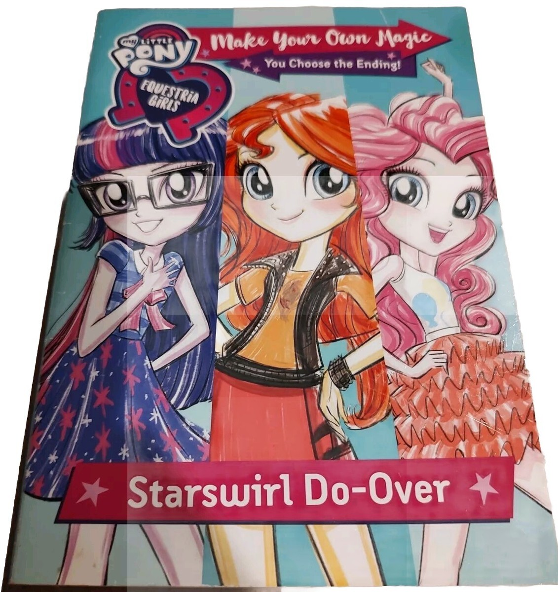 My Little Pony Equestria Girls Make Your Own Magic You Choose