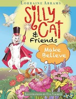 Lorraine Abrams | Silly Cat And Friends Make Believe | Taschenbuch | Englisch