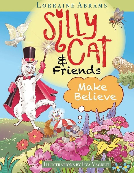 Lorraine Abrams | Silly Cat And Friends Make Believe | Taschenbuch | Englisch-image