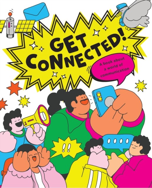 Get Connected The story of communication by Kay Barnham (Paperback Book)