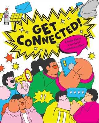Get Connected The story of communication by Kay Barnham (Paperback Book)