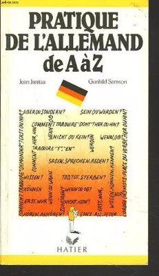 Die Praxis des'deutschen von A bis Z, Janitza Jean