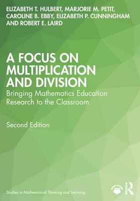 A Focus on Multiplication and Division (Studies in Mathematical Thinking and Lea