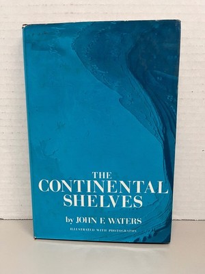 The Continental Shelves John F Waters 1975 Illustrated Oceans Geology