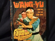 Wang Yu: Eine Faust Wie Ein Hammer