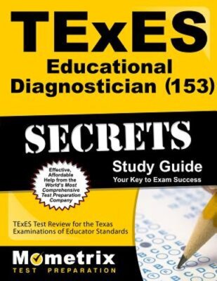 TExES Educational Diagnostician (153) Secrets Study Guide: TExES Test Review for