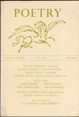 POETRY 6 1966 Levertov Galler Olson Shapiro Kyger Stafford on E A Robinson; Moon