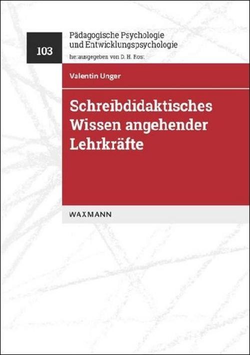 Schreibdidaktisches Wissen angehender Lehrkräfte Valentin Unger